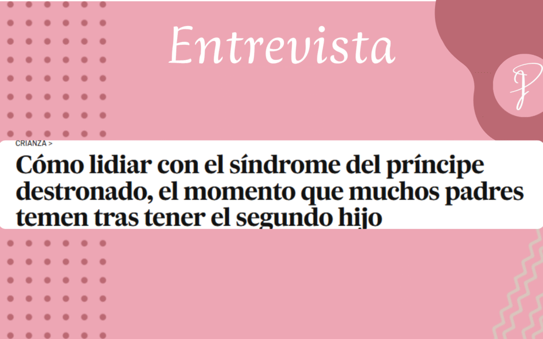 Entrevista Síndrome del príncipe destronado